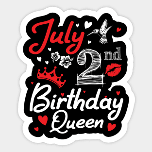 Born On July 2nd Happy Birthday Queen Me You Nana Mommy Mama Aunt Sister Wife Cousin Daughter Niece Sticker